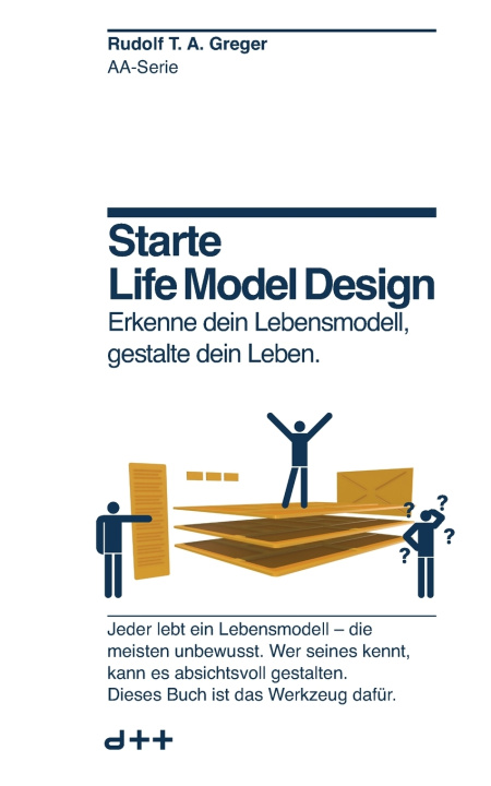Kniha Starte Life-Model-Design Rudolf T. A. Greger