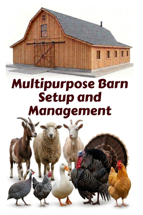 Knjiga Multipurpose Barn Setup and Management Zulfiqar Khan
