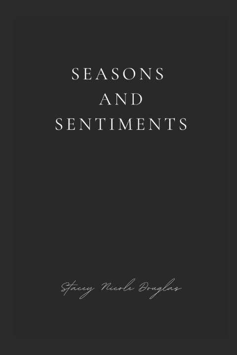 Knjiga Seasons and Sentiments Stacey Nicole Douglas