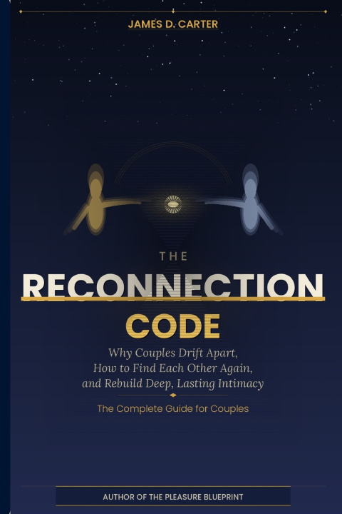Könyv The Reconnection Code James D. Carter