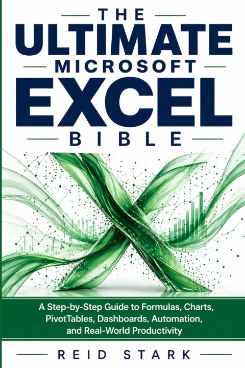 Kniha THE ULTIMATE MICROSOFT EXCEL BIBLE REID STARK