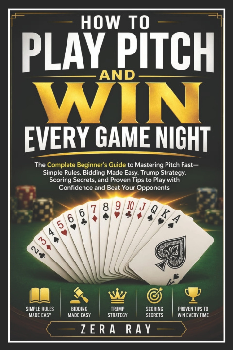 Knjiga HOW TO PLAY PITCH AND WIN EVERY GAME NIGHT Zera Ray