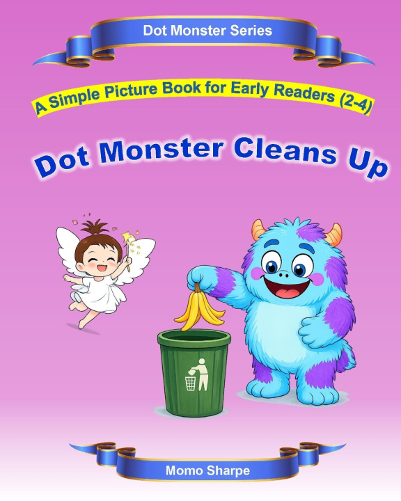 Kniha Dot Monster Cleans Up Momo Sharpe