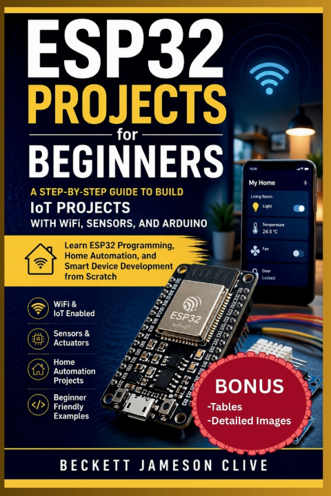 Kniha ESP32 PROJECTS FOR BEGINNERS Beckett Jameson Clive