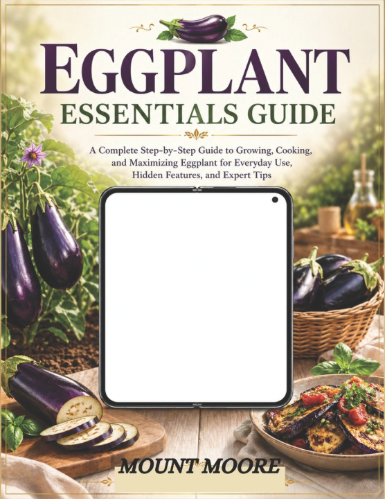Knjiga Eggplant Essentials Guide MOUNT MOORE