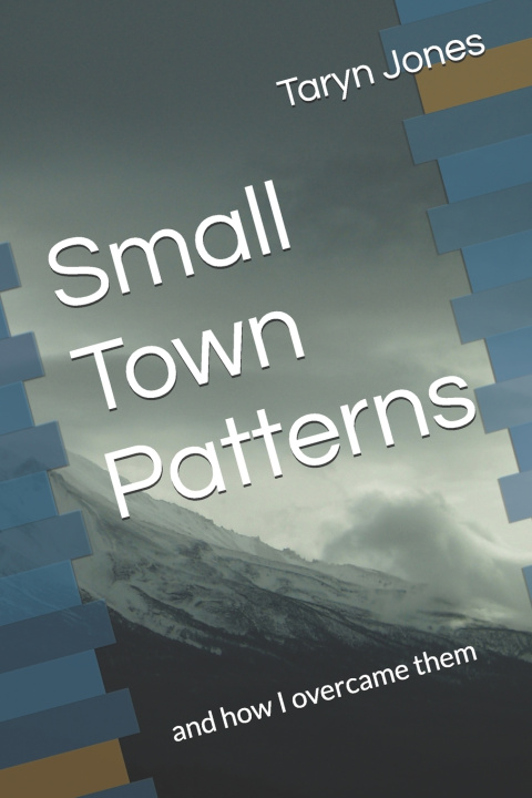 Könyv Small Town Patterns Taryn Jones