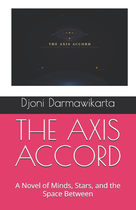 Kniha THE AXIS ACCORD Djoni Darmawikarta