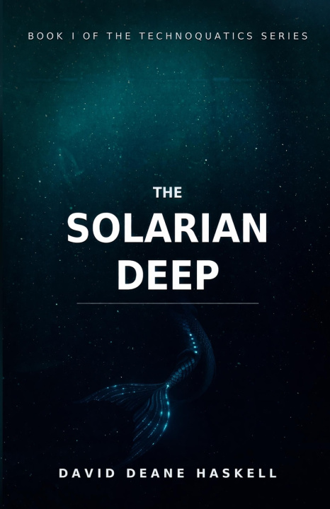 Knjiga The Solarian Deep David Deane Haskell