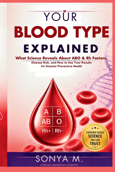 Kniha YOUR BLOOD TYPE EXPLAINED Sonya M.