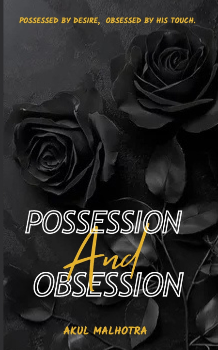 Kniha Possession And Obsession Akul Malhotra