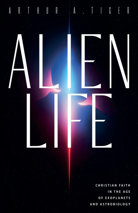 Knjiga Alien Life Arthur A. Tiger