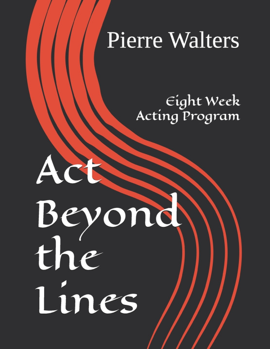 Knjiga Act Beyond the Lines Pierre Walters