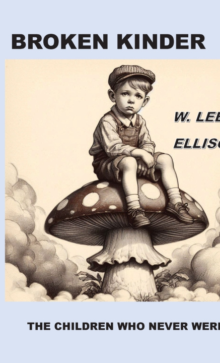 Kniha BROKEN KINDER W. LEE ELLISON