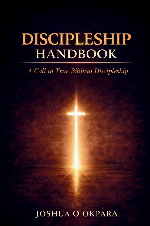 Kniha Discipleship Handbook Joshua Okpara