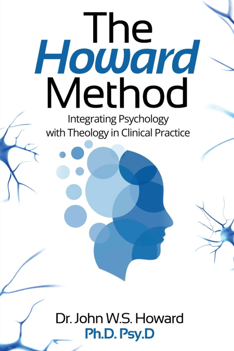 Könyv The Howard Method Dr. John W.S. Howard Ph.D. Psy.D