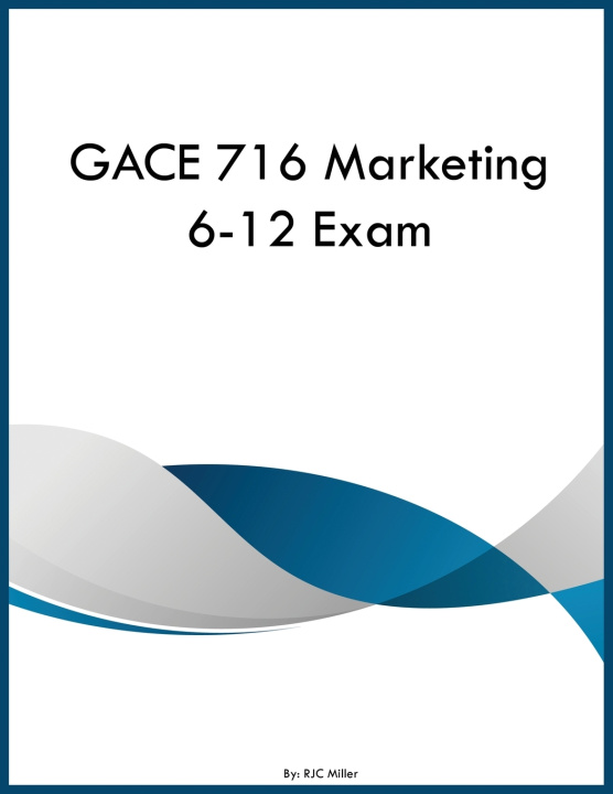 Libro GACE 716 Marketing 6-12 Exam RJC Miller