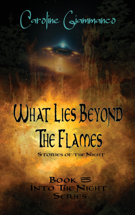 Kniha What Lies Beyond the Flames Caroline Giammanco