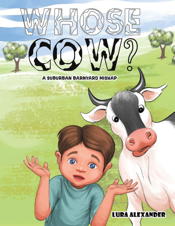 Könyv Whose Cow? Lura Alexander