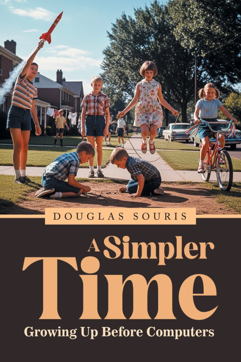 Knjiga A Simpler Time Douglas Souris