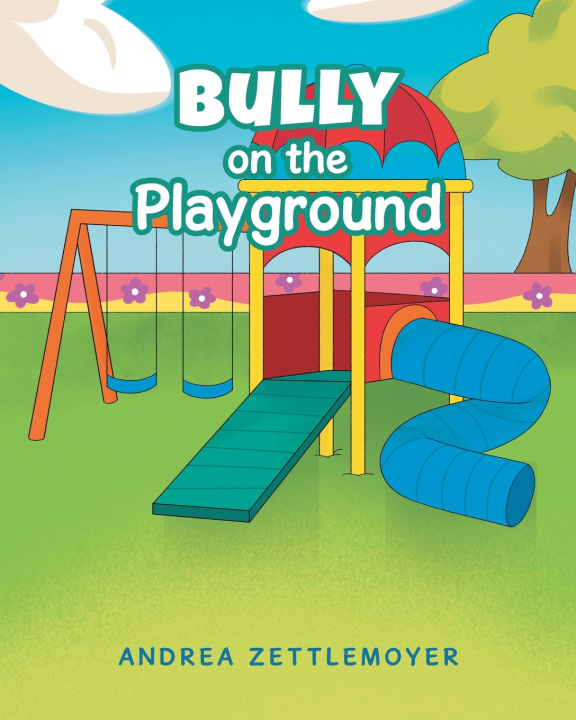 Kniha Bully on the Playground Andrea Zettlemoyer
