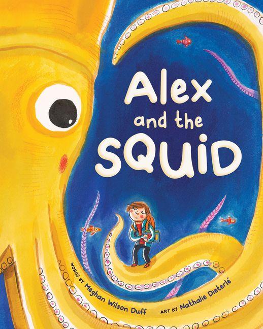 Kniha Alex and the Squid Nathalie Dieterlé
