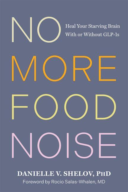 Knjiga No More Food Noise 