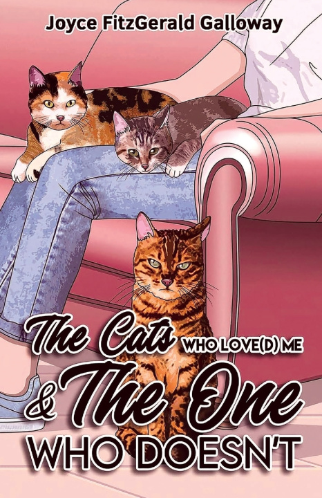 Libro The Cats Who Love(d) Me and the One Who Doesn't Joyce Fitzgerald Galloway