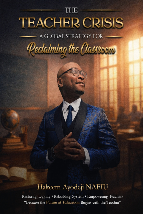Book The Teacher Crisis Hakeem Ayodeji NAFIU
