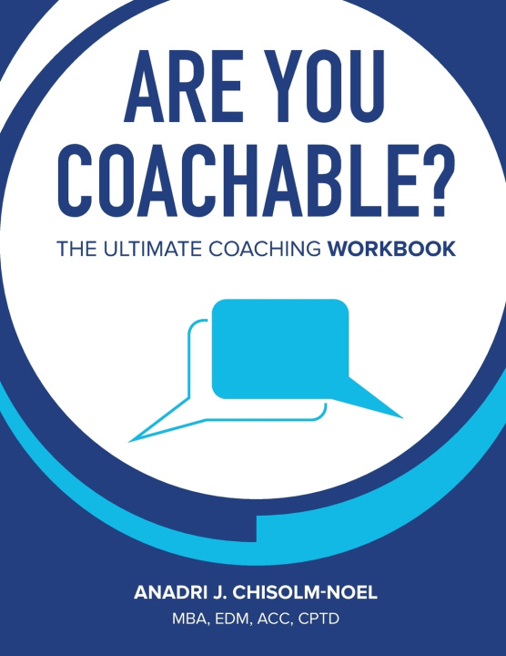Könyv Are You Coachable? Anadri Chisolm-Noel