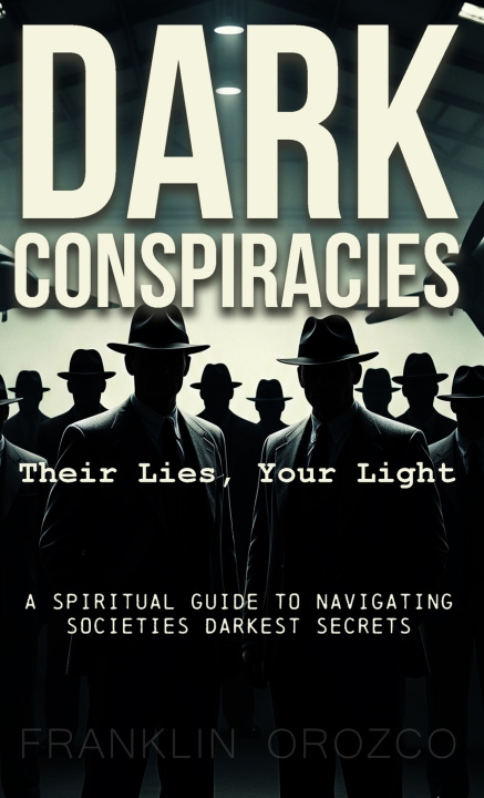 Knjiga Dark Conspiracies Franklin Orozco