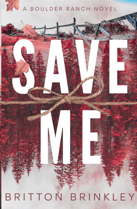 Knjiga Save Me Britton Brinkley