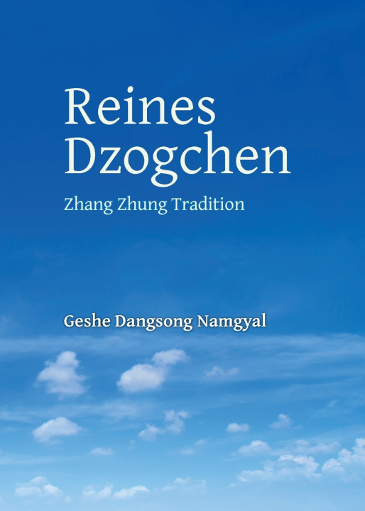 Kniha Reines Dzogchen Dangsong Namgyal