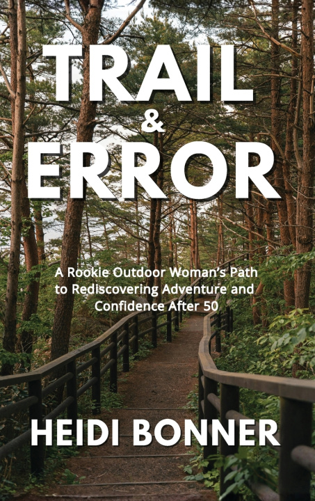 Knjiga Trail & Error Heidi Bonner