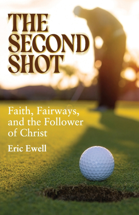Knjiga The Second Shot Eric Ewell