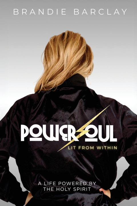 Könyv PowerSoul, Lit From Within BRANDIE BARCLAY