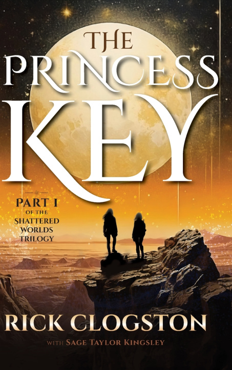 Kniha The Princess Key Rick Clogston