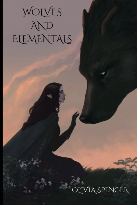 Kniha Wolves and Elementals Olivia Spencer