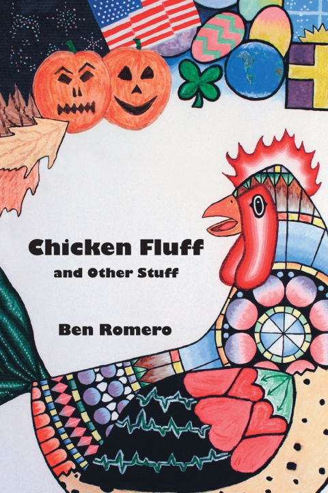Boek Chicken Fluff and Other Stuff Ben Romero