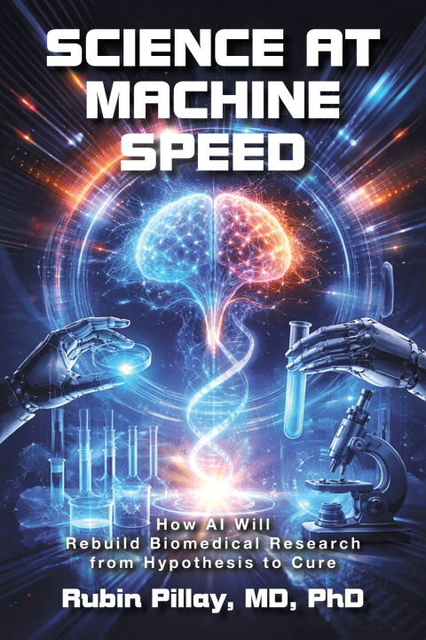 Kniha Science at Machine Speed Rubin Pillay MD PhD