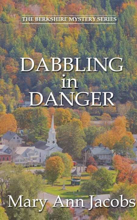 Knjiga Dabbling in Danger Mary Ann Jacobs