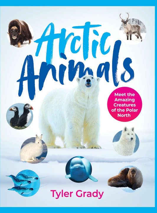 Book Arctic Animals Tyler Grady
