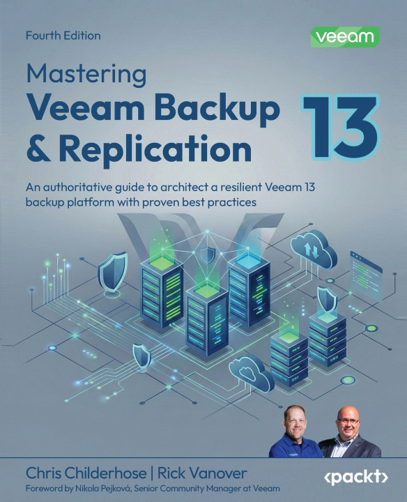 Knjiga Mastering Veeam Backup & Replication - Fourth Edition Chris Childerhose