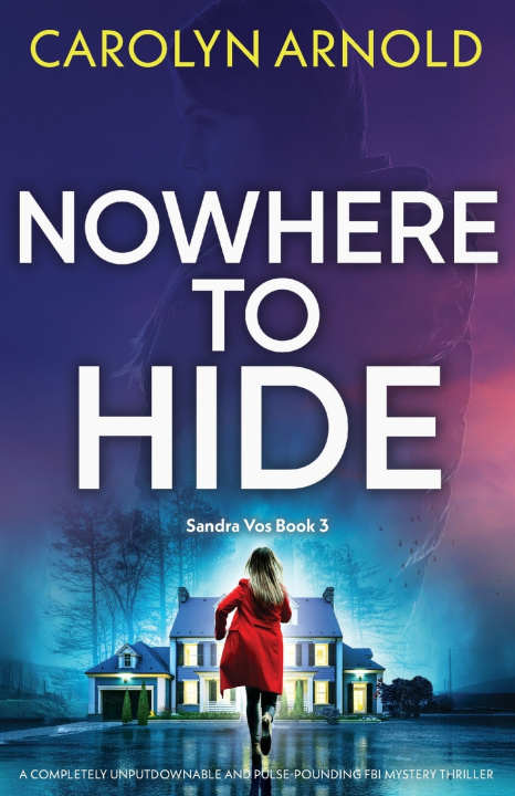 Kniha Nowhere to Hide Carolyn Arnold