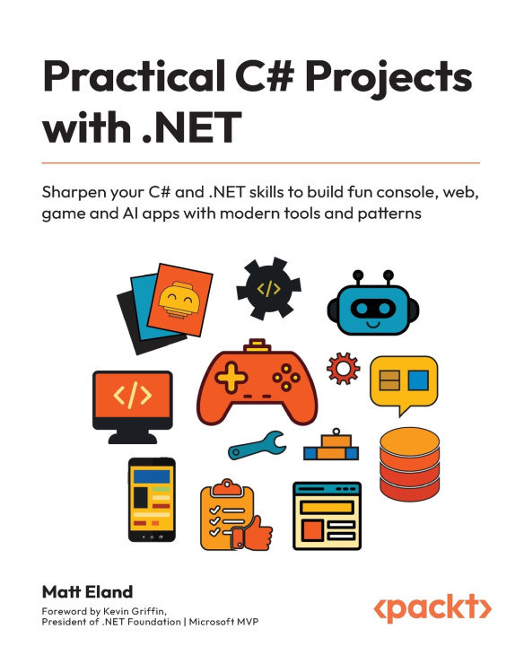 Kniha Practical C# Projects with .NET Matt Eland