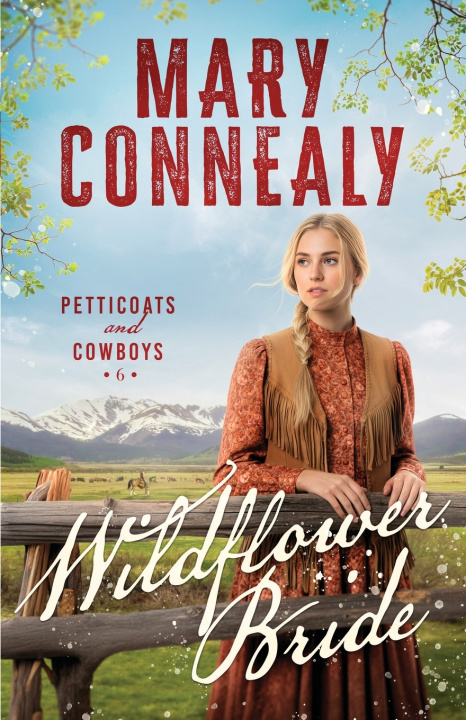 Knjiga Wildflower Bride Mary Connealy