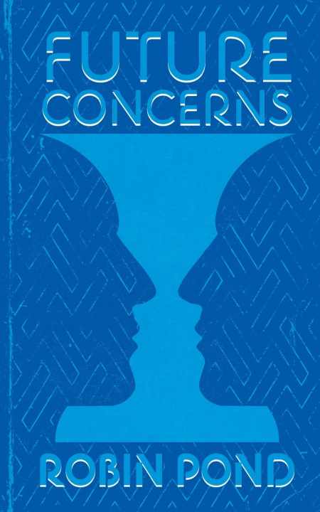Knjiga Future Concerns Robin Pond