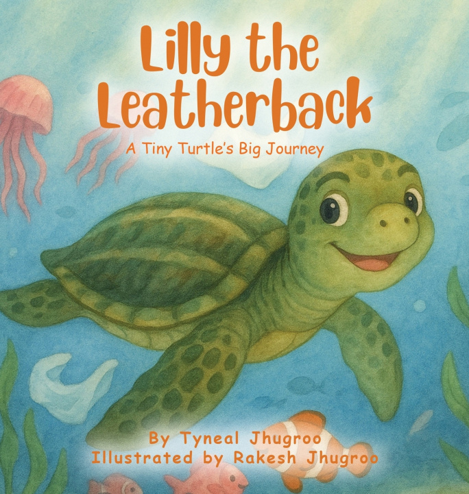 Knjiga Lilly The Leatherback Tyneal Jhugroo