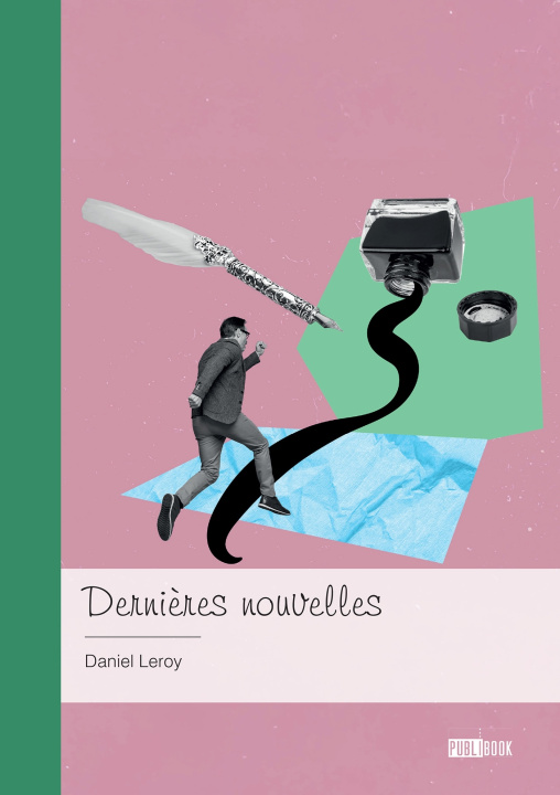 Knjiga Dernières nouvelles Daniel Leroy