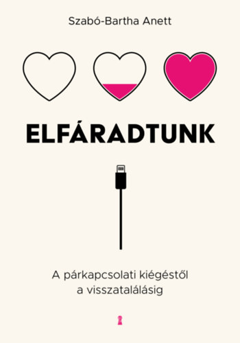 Carte Elfáradtunk Szabó-Bartha Anett