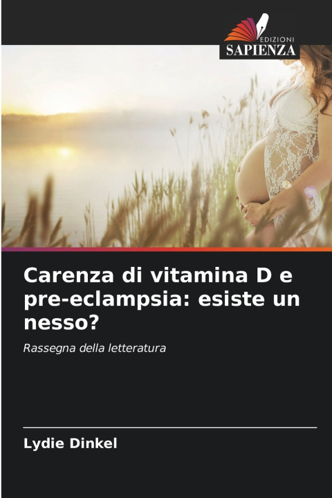 Kniha Carenza di vitamina D e pre-eclampsia Lydie Dinkel